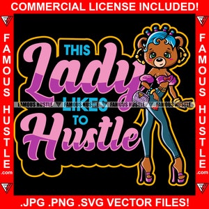 Lady Likes Hustle Schwarz Weibliche Teddybär Bantu Knoten Haar Jean Bambus Ohrringe High Heel Female Street Kapuze Hip Hop Rap Logo JPG PNG SVG Cut