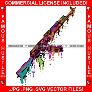 AK-47 Machine Gun Dripping Multi Color Drip Gangster Art Hustle Savage Hustler Weapon Rights Trap Plug Rap Hip Hop Logo Jpg PNG SVG Cut File