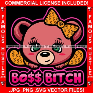 Boss Bitch Adorable Female Hustle Teddybär Dollar Sign Luxus Outfit Schleife Hip Hop Rap Trap Mädchen Plug Lady Kapuze Frau Quote Jpg PNG SVG Cut