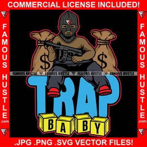 Trap Baby Gangster Baby Ski Maske Cash Money Bag Machine Gun Savage Dämon Rapper Dope Trapper Trench Thug Flex Dripping Art Logo JPG PNG SVG