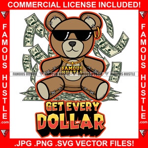 Get Every Dollar Gangster Teddy Bear Gold Chain Sunglasses Make It Rain Cash Money 100 Dollar Bill Tattoo Hustle Street Art Logo JPG PNG SVG