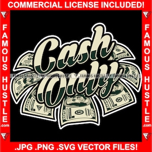 Cash Only Money Hustle Gangster Tattoo Plug Street Business Motivational Quote Grind Hustler Trap Plug Rap Hip Hop Rich Art JPG PNG SVG Cut