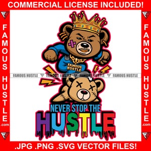 Never Stop The Hustle Gangster Teddy Bear King Gouden tanden ketting stampen Opp Tattoo Cartoon Character Hip Hop Rap Art Logo JPG PNG SVG