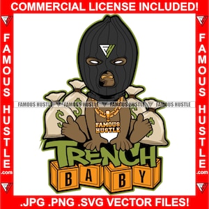 Trench Baby Wearing Gangster Ski Mask Gold Teeth Necklace Money Bag Hustle Street Hustler Rap Hip Hop Trap Plug Boss Logo JPG PNG SVG Cut