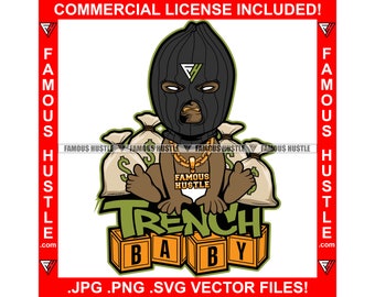 Trench Baby Wearing Gangster Ski Mask Gold Teeth Necklace Money Bag Hustle Street Hustler Rap Hip Hop Trap Plug Boss Logo JPG PNG SVG Cut