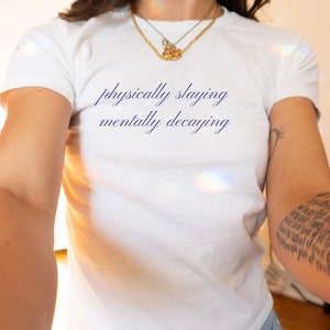 Women&#39;s Fitted Tee, Y2K Shirt, Trendy Top, Ironic Tee, Funny Sayings, Y2K Baby Tee, It Girl, Baby Tee, Fitted Cropped Top, Funny Slogan Tee