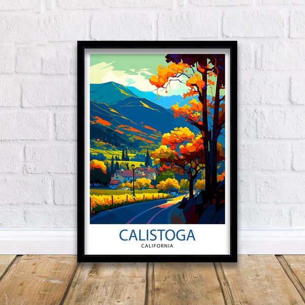 Calistoga California Travel Print| Calistoga Wall Decor Calistoga Home Living Decor Calistoga California Illustration Travel Poster Gift