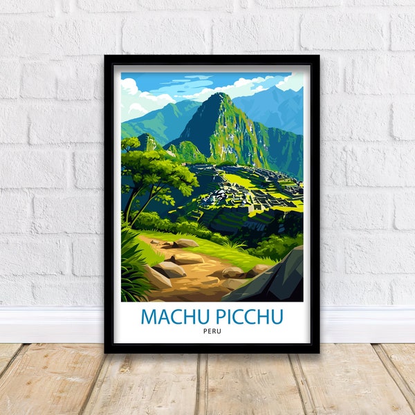Machu Picchu Peru Travel Print Wall Decor Wall Art Machu Picchu Wall Hanging Home Décor Machu Picchu Gift Art Lovers Peru Art Lover Gift