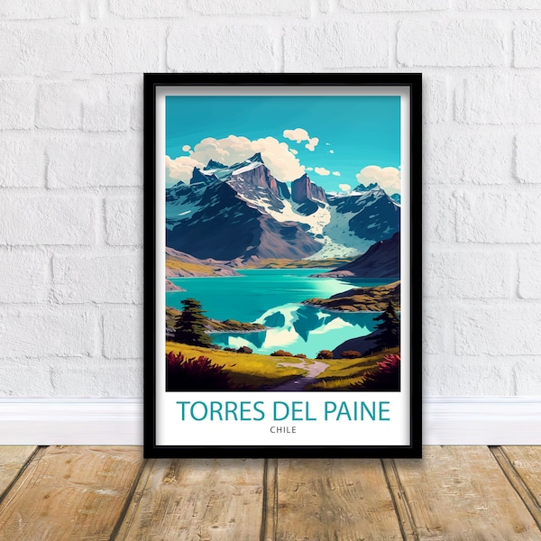 Torres del Paine Chile Trave Print  Wall Art Home Decor Travel Poster Gift for Travelers Chilean Landscape National Park Print