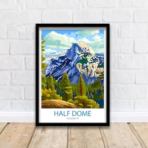 Half Dome Yosemite Travel Print Wall Decor Wall Art Half Dome Wall Hanging Home Décor Half Dome Gift Art Lovers USA Art Lover Gift Print Art