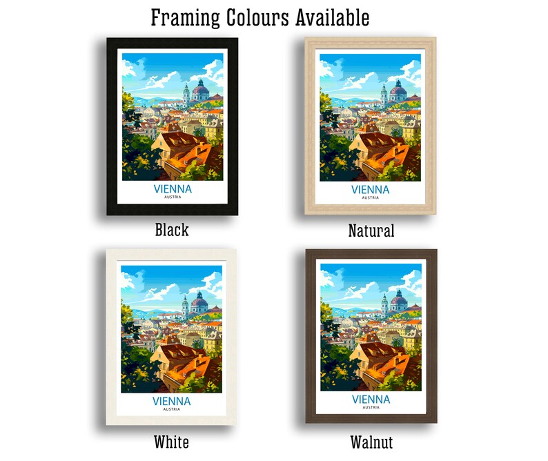 May include: Four different framing options for a print of Vienna, Austria. The framing options are black, natural, white, and walnut.