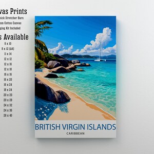 May include: Canvas print of a tropical beach scene with turquoise water, white sand, and large boulders. The print features a sailboat in the distance and the text "BRITISH VIRGIN ISLANDS CARIBBEAN". Available sizes range from 8x10 inches to 28x40 inches.