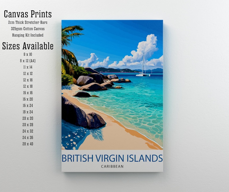 May include: Canvas print of a tropical beach scene with turquoise water, white sand, and large boulders. The print features a sailboat in the distance and the text "BRITISH VIRGIN ISLANDS CARIBBEAN". Available sizes range from 8x10 inches to 28x40 inches.
