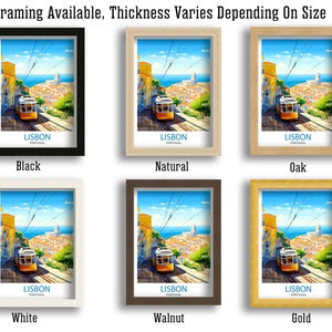 May include: Six different frame options for a print of a Lisbon, Portugal cityscape with a yellow tram traveling uphill. The frame options are black, white, natural wood, oak, walnut, and gold.