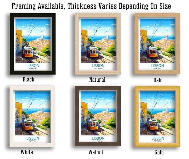 May include: Six different frame options for a print of a Lisbon, Portugal cityscape with a yellow tram traveling uphill. The frame options are black, white, natural wood, oak, walnut, and gold.