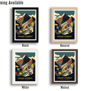 May include: Four different framing options for a print of Mount Everest. The print features a colorful illustration of the mountain with prayer flags. The framing options are black, natural, white, and walnut.