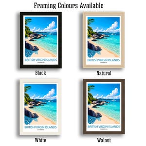 May include: Four different framing options for a print of a beach scene in the British Virgin Islands. The framing options are black, natural wood, white, and walnut.