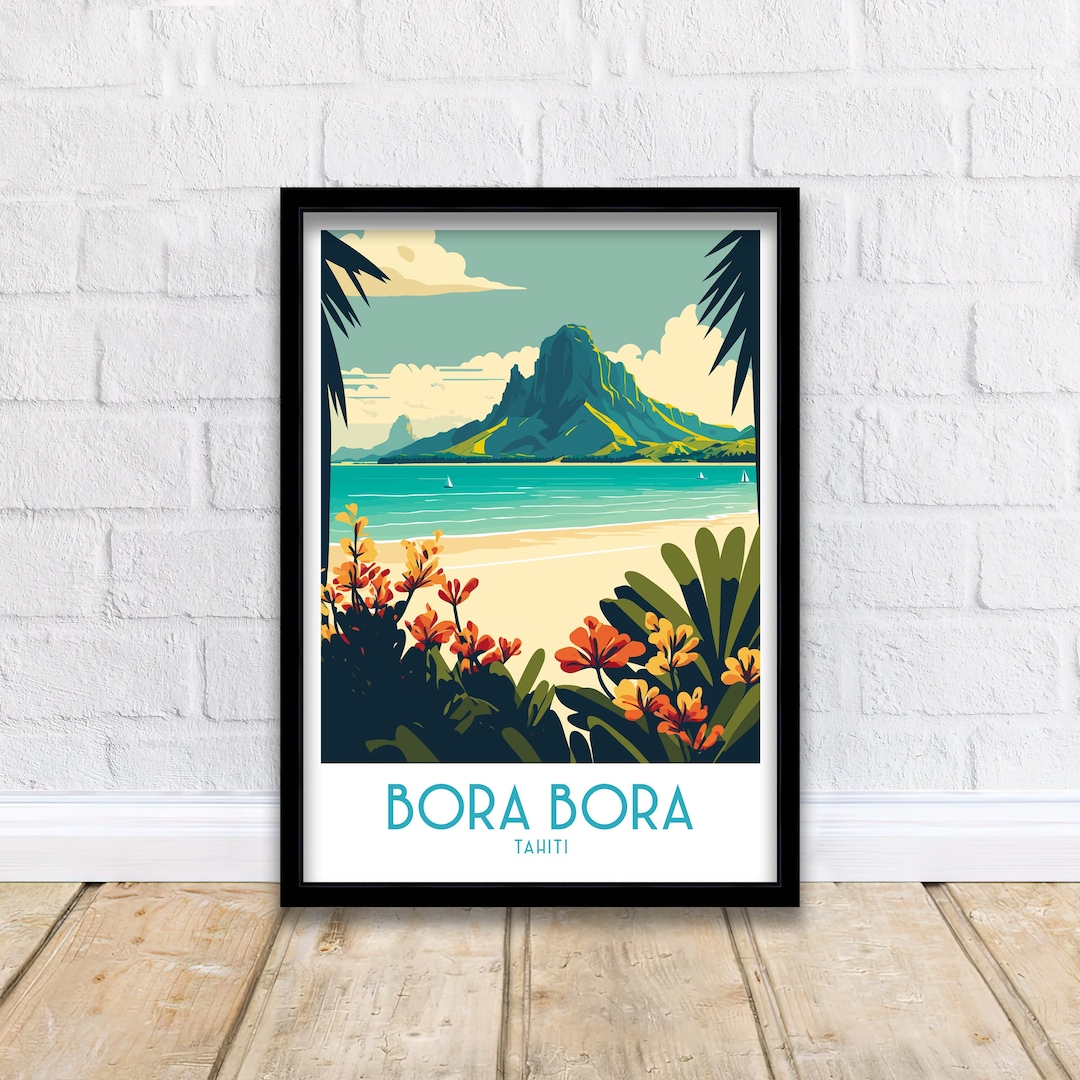 Bora Bora Travel Print French Polynesia Bora Bora Print Bora Bora Bora ...