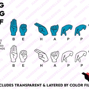 Seja feliz Linguagem de sinais americana Alfabeto SVG PNG DXF | Em camadas por cor | Feliz Amizade Amor Cuidado Texto Fonte Corte Arquivo Silhueta Cricut