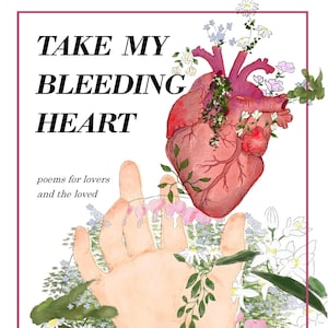 Take My Bleeding Heart