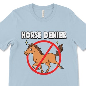 Horse Meme Shirt, Horse Denier, Conspiracy Shirt, Weirdcore Clothing, Ironic Shirt, Cringey Shirt, Cursed Tee, Cringe Tshirt