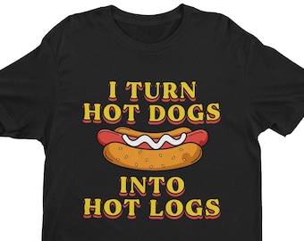 Funny Meme Tshirt, Hot Dogs Hot Logs, Humor Tshirt, Funny Gift, Out Of Pocket Humor, Satire Shirt, Y2K Edgy Joke, Dank Meme