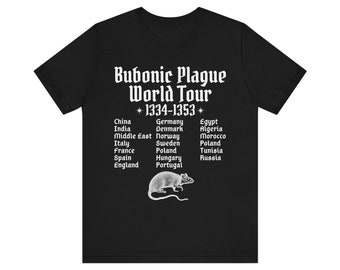 Tshirt meme drôle, tour du monde de la peste bubonique, chemise grincer des dents, cadeau étrange, meme excellent, chemise gothique drôle, chemise ironique, chemise peste noire