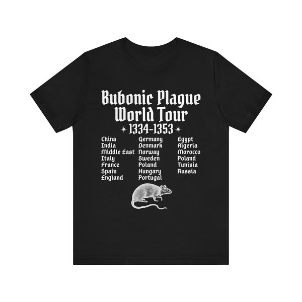 Funny Meme Tshirt, Bubonic Plague World Tour, Cringe Shirt, Weird Gift, Dank Meme, Funny Goth Shirt, Ironic Shirt, Black Plague Shirt