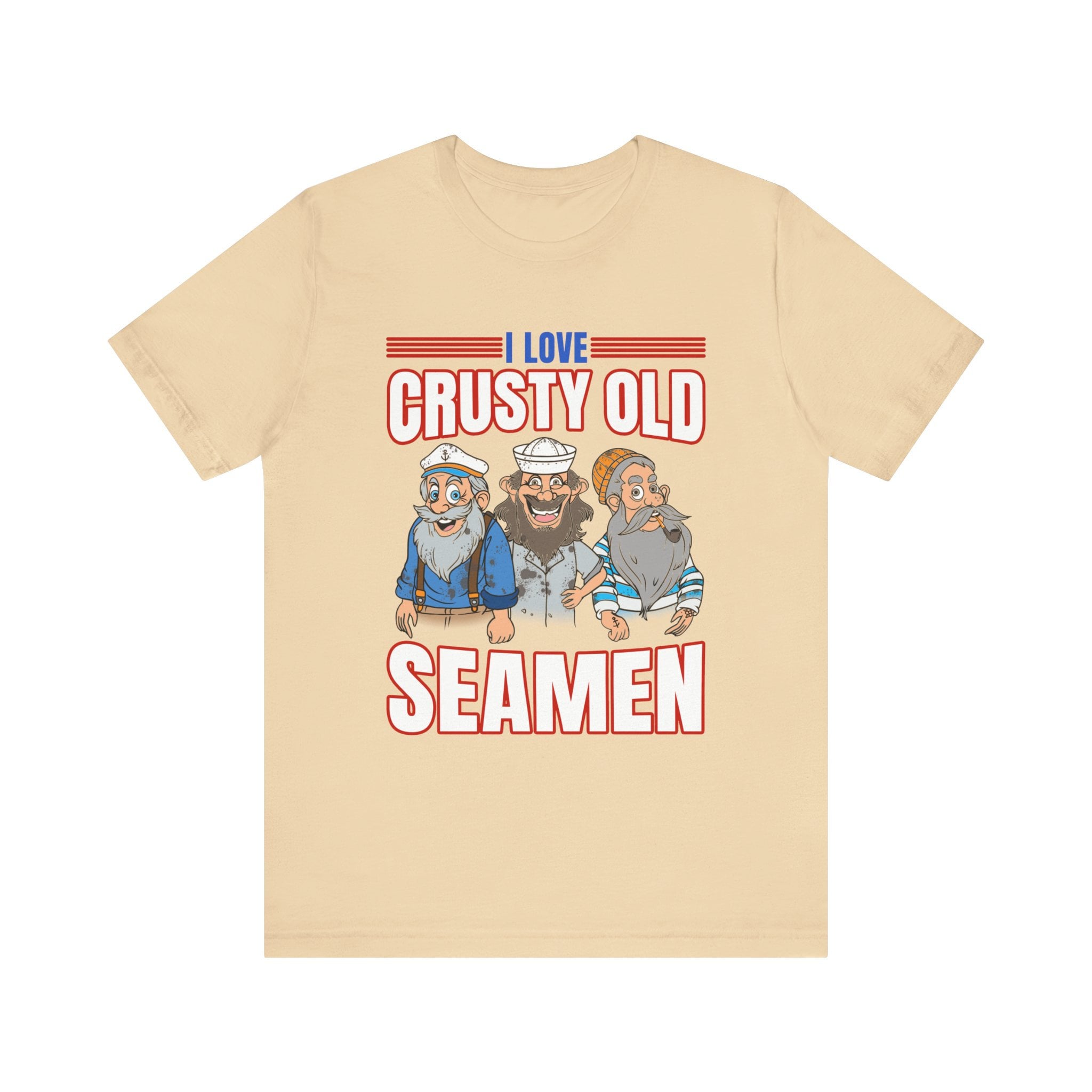 Funny Meme Tshirt, I Love Crusty Old Seamen, Joke Tshirt, Funny Gift, Offensive Humor, Satire, Edgy Joke, Dank Meme, Vulgar Shirt