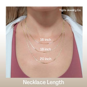 May include: A close-up of a woman's neck wearing three gold necklaces of different lengths. The necklaces are labeled 16 inch, 18 inch, and 20 inch. The text "Tigris Jewelry Co." is in the top right corner of the image. The text "Necklace Length" is at the bottom of the image.