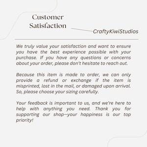 May include: Text on a white background that reads "Customer Satisfaction" and "CraftyKiwiStudios". The text below explains the shop's customer satisfaction policy, which includes a refund or exchange if the item is misprinted, lost in the mail, or damaged upon arrival. The text also states that the shop values customer feedback and is here to help with anything the customer needs.