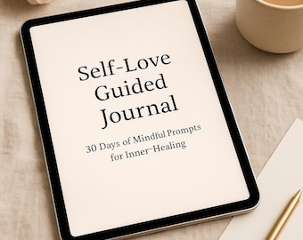 Self-Love Guided Journal | 30 Days of Mindful Prompts for Inner Healing | Digital Download