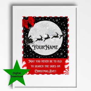 May You Never Be Too Old To Search The Skies On Christmas Eve Personalized Christmas Wall Art Santa & His Reindeer Christmas PNG Printable