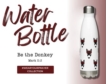 Be The Donkey - Black and Red Christian Water Bottle - 17oz Double-Walled Stainless Steel Vacuum Flask with Leak-Proof Cap