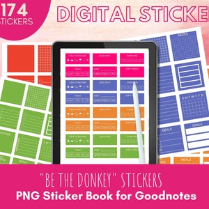May include: A digital sticker book for Goodnotes app with 174 stickers. The stickers are in various colors and designs, including notes, calendars, and meal planners. The text "Be the Donkey" stickers is displayed on the bottom of the image.