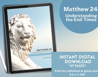 End-Times Study! Matthew 24: Understanding the End-Times with Leah Ramirez |  Instant Digital Download  |  Access FREE Audio Teachings