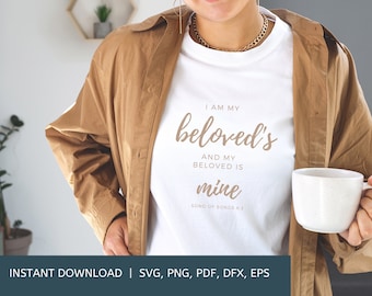 I Am My Beloved's and My Beloved is Mine | Bible Verse svg | svg, dxf, png, eps, pdf | Cut File Cricut | Silhouette | Iron On
