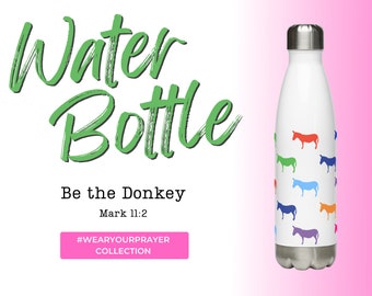 Be The Donkey - Christian Water Bottle - 17oz Double-Walled Stainless Steel Vacuum Flask with Leak-Proof Cap