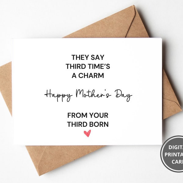 Third Born Printable Mothers Day Card, Funny Mother's Day Gift From Third Child, Humor Witty Mom Card