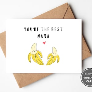 Eres la mejor tarjeta Nana, tarjeta imprimible del Día de la Madre, tarjeta para la abuela, tarjeta Banana Pun, tarjeta de cumpleaños de Nana, tarjeta para la abuela