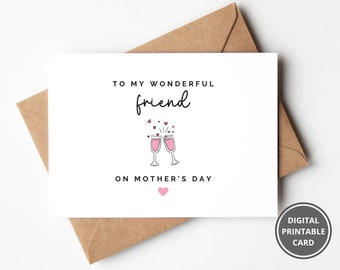 Friend Mothers Day Printable Card, Mother's Day Gift For Friend, Card For Her, To My Wonderful Friend On Mothers Day Cute Card