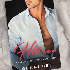 Signed Paperback | His Trio #2: His to Have, His to Hold, With His Ring by Genni Bee | Romance Novel | Signed Book