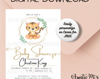 May include: A printable baby shower invitation featuring a cute cartoon tiger wearing a gold crown. The invitation is decorated with green leaves and gold geometric shapes. The text on the invitation reads "Join us for a Baby Shower Honoring Christina King" and includes the date, time, and location of the event. The invitation also includes the text "Easily personalise on Canva for FREE".