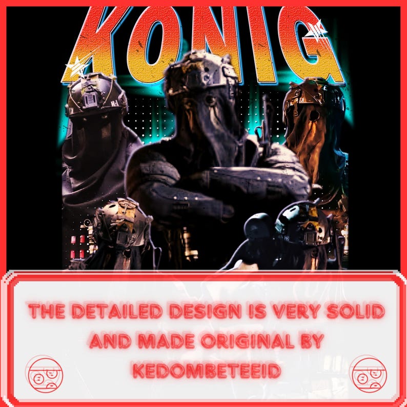 May include: A graphic design featuring a group of four figures wearing futuristic helmets and armor. The design is in a retro style with a bright blue and orange color scheme. The text "KONIG" is displayed in large, bold letters at the top of the design. The text "THE DETAILED DESIGN IS VERY SOLID AND MADE ORIGINAL BY KEDOMBRETEEID" is displayed at the bottom of the design.