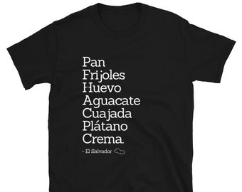 Salvadoran Breakfast UNISEX T-Shirt
