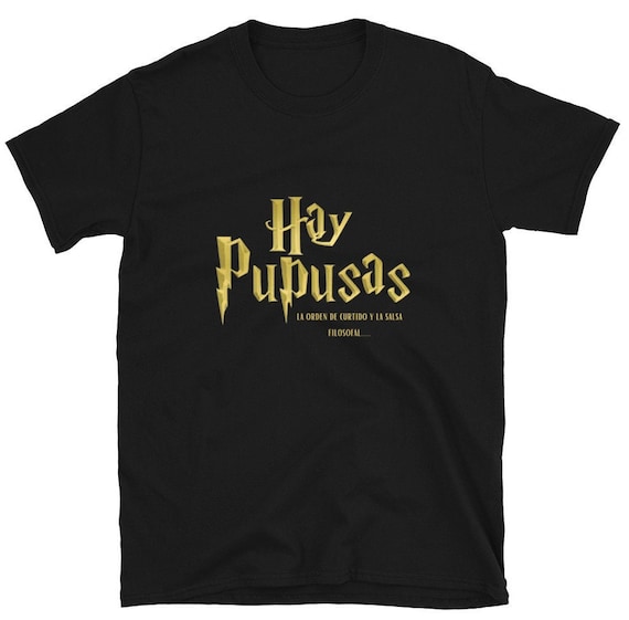 Salvadoran Hay Pupusas Unisex T-Shirt