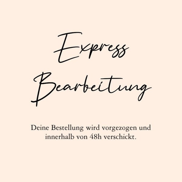 Expressbearbeitung- schnellere Bearbeitung deiner Bestellung