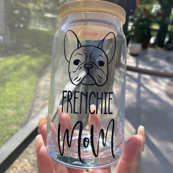 Frenchie Mom Glass Beer Can Cup