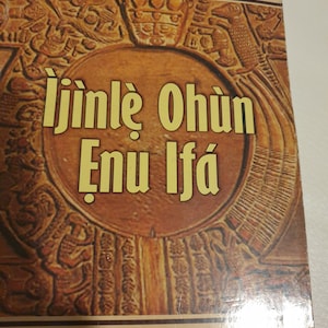 Ifa: Levensbeschouwing ifa Ijinle ohun enu Ifa -deel 2