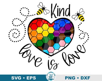 Bee Kind SVG • Pride SVG • Love is Love SVG • Rainbow Heart • Pride Month • lgbtq • Pride Art • Pride Shirt • lgbtq shirt • Vector Clipart